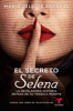 El secreto de Selena (Selena's Secret) - Maria Celeste Arraras
