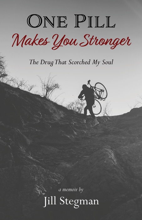 One Pill Makes You Stronger: The Drug That Scorched My Soul