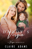Daddy's Virgin - Claire Adams