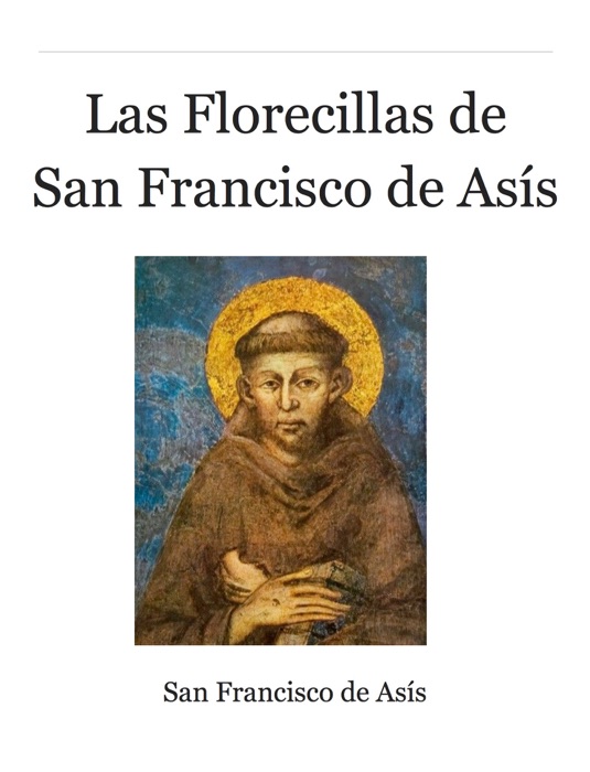 Las Florecillas de San Francisco de Asis