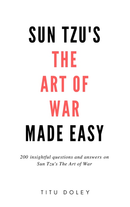 Sun Tzu's The Art of War Made Easy