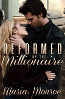 Maria Monroe - Reformed by the Millionaire artwork