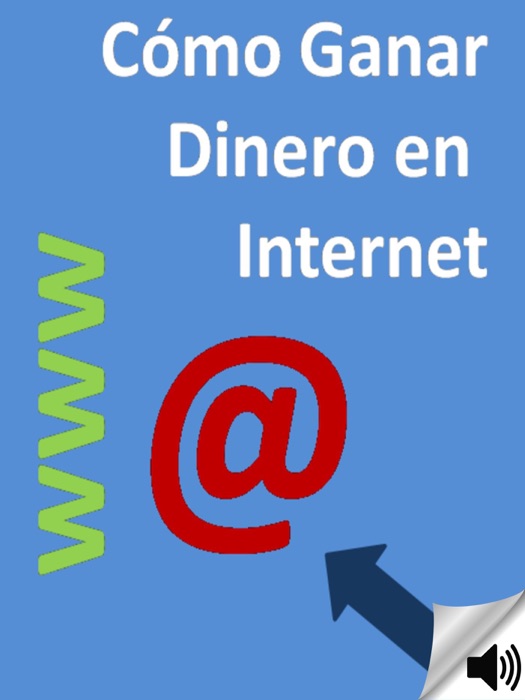 Como Ganar Dinero En Internet