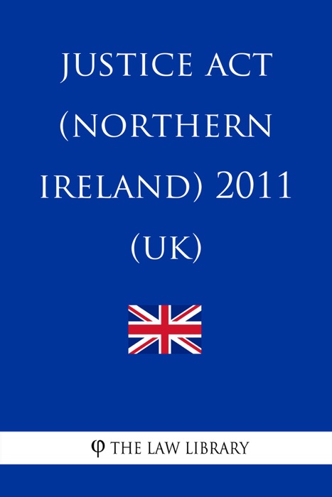 Justice Act (Northern Ireland) 2011 (UK)