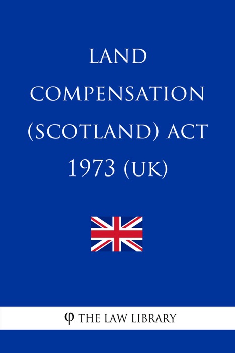 Land Compensation (Scotland) Act 1973 (UK)