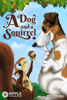 A Dog and a Squirrel - Alexis Jade Morales