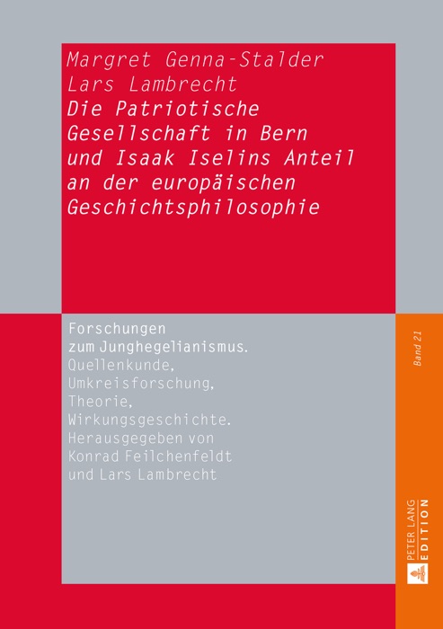 Die Patriotische Gesellschaft in Bern und Isaak Iselins Anteil an der europäischen Geschichtsphilosophie