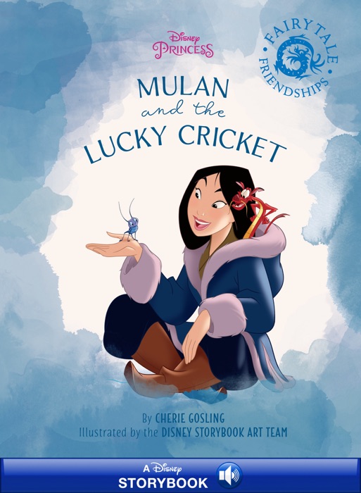 Disney Princess:  Mulan's Fairy-Tale Friendship: The Lucky Cricket