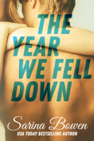 Sarina Bowen - The Year We Fell Down artwork