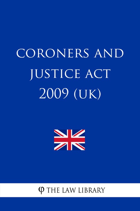 Coroners and Justice Act 2009 (UK)