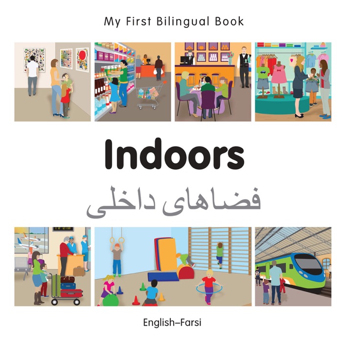 My First Bilingual Book–Indoors (English–Farsi)