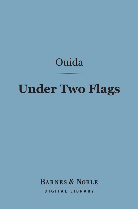 Under Two Flags (Barnes & Noble Digital Library)