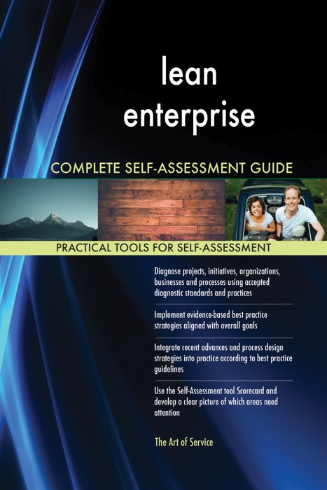 Lean Enterprise Complete Self-Assessment Guide