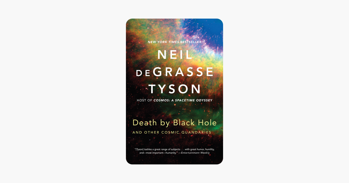 Death by Black Hole: And Other Cosmic Quandaries - Neil de Grasse Tyson Death by Black Hole: And Other Cosmic Quandaries - Neil de Grasse Tyson