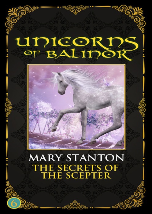 Unicorns of Balinor: The Secrets of the Scepter