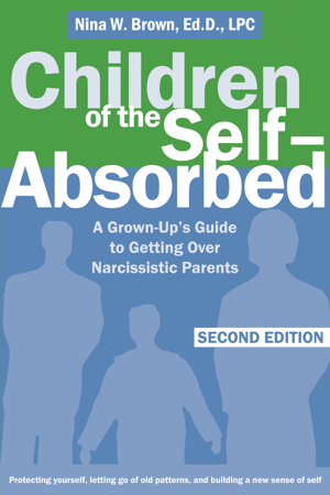 Read & Download Children of the Self-Absorbed Book by Nina W. Brown Online