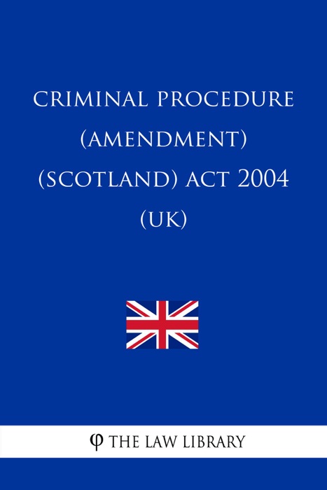 Criminal Procedure (Amendment) (Scotland) Act 2004 (UK)