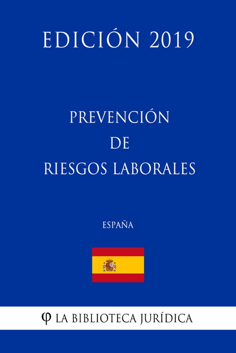 Prevención de riesgos laborales (España) (Edición 2019)