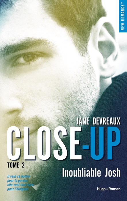 Close-up - tome 2 Inoubliable Josh