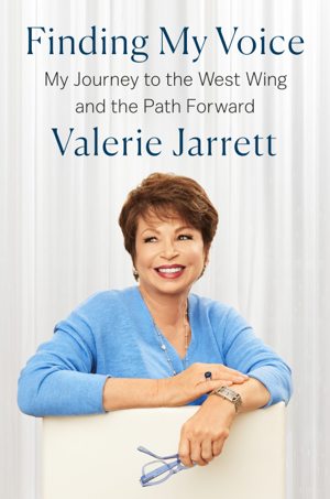 Read & Download Finding My Voice Book by Valerie Jarrett Online