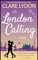 London Calling - Clare Lydon