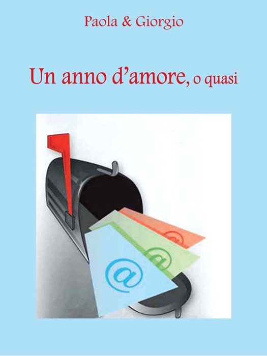 Un anno d’amore, o quasi