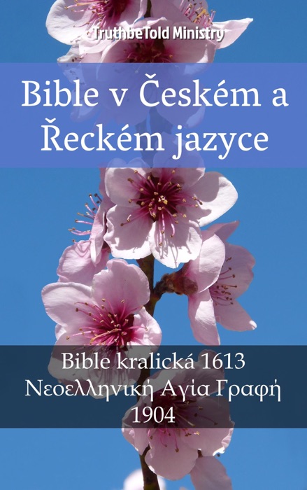 Bible v Českém a Řeckém jazyce