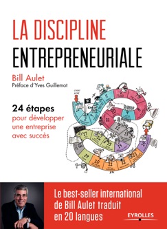 La discipline entrepreneuriale - Bill Aulet