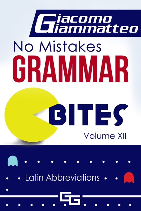 No Mistakes Grammar Bites, Volume XII, 