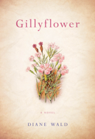 Diane Wald - Gillyflower artwork