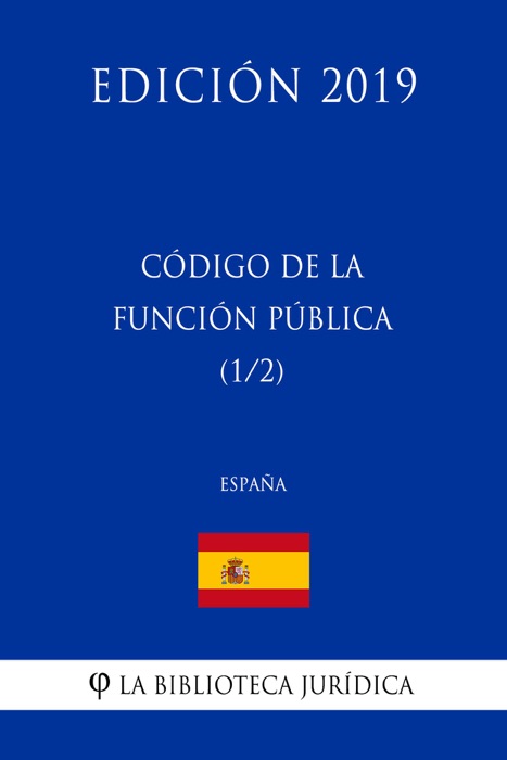 Código de la Función Pública (1/2) (España) (Edición 2019)