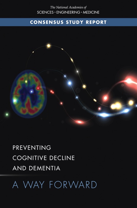 Preventing Cognitive Decline and Dementia