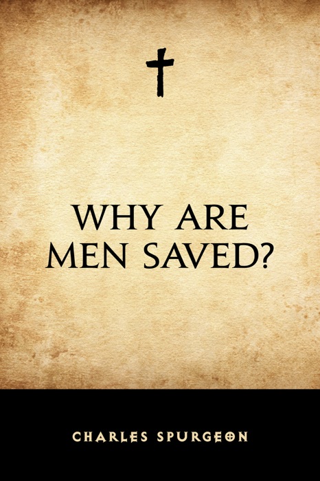 Why Are Men Saved?