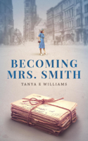 Tanya E Williams - Becoming Mrs. Smith artwork