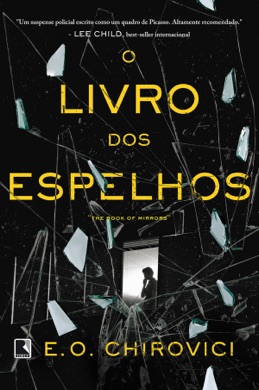 Capa do livro O Livro dos Espelhos de E.O. Chirovici