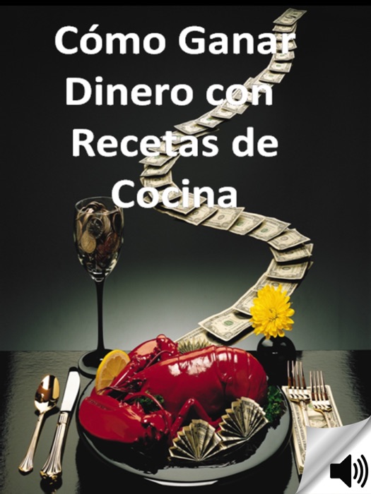 Como Ganar Dinero Con Recetas De Cocina