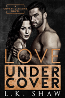 L.K. Shaw - Love Undercover artwork
