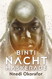 Binti 3: Nachtmaskerade - Nnedi Okorafor by  Nnedi Okorafor PDF Download