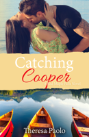 Theresa Paolo - Catching Cooper (Red Maple Falls, #4) artwork