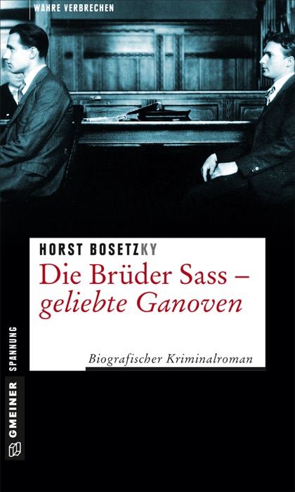 Die Brüder Sass – Geliebte Ganoven