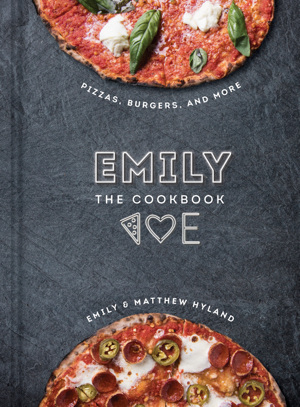 Read & Download EMILY: The Cookbook Book by Emily Hyland & Matthew Hyland Online