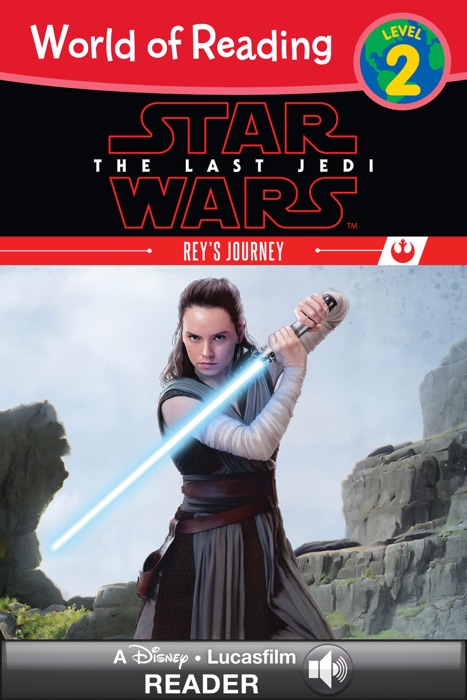 World of Reading Star Wars: The Last Jedi: Rey's Journey