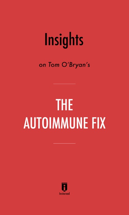 Insights on Tom O’Bryan’s The Autoimmune Fix by Instaread