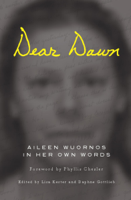 Aileen Wuornos, Lisa Kester & Daphne Gottlieb - Dear Dawn artwork