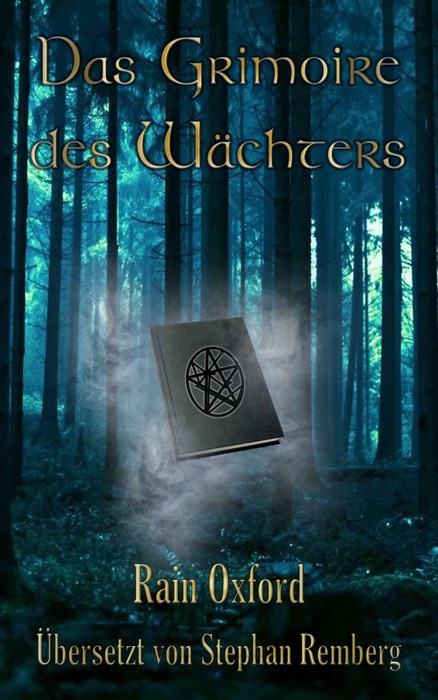 Das Grimoire des Wächters Buch 1