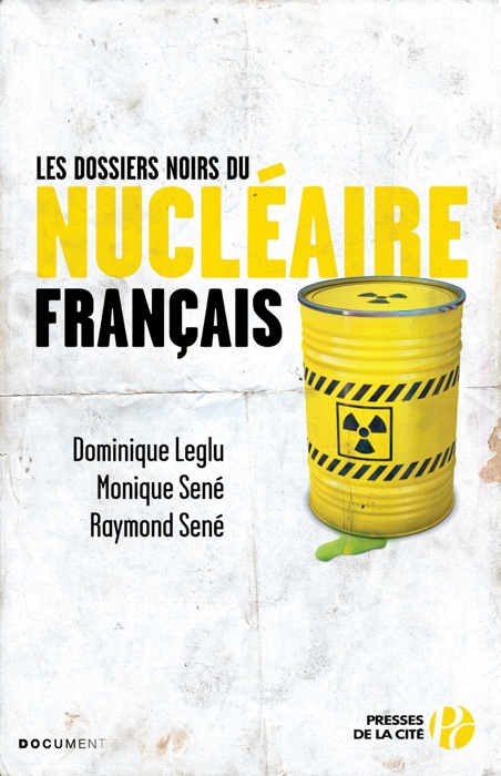 Les Dossiers noirs du nucléaire français