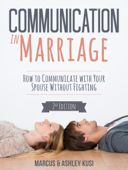 Communication in Marriage - Marcus Kusi