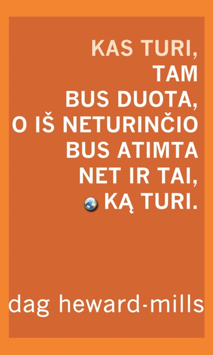 Kas Turi, Tam Bus Duota, O Iš Neturinčio Bus Atimta Net Ir Tai, Ką Turi