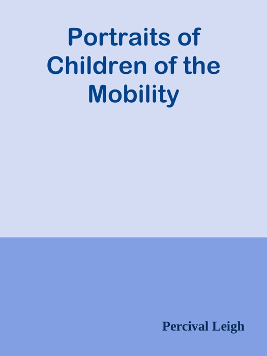 Portraits of Children of the Mobility