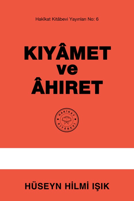 Kıyâmet ve Âhıret